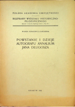 Powstanie i dzieje autografu annalium Jana Długosza