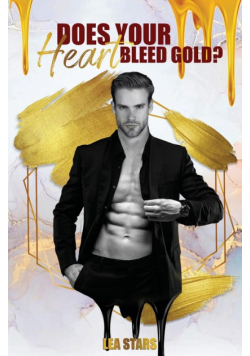 Does your heart bleed gold?