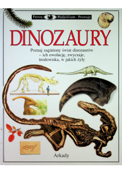 Dinozaury poznaj zaginiony świat dinozaurów
