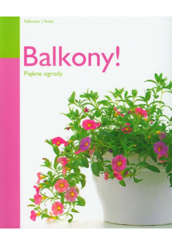 Balkony: piękne ogrody
