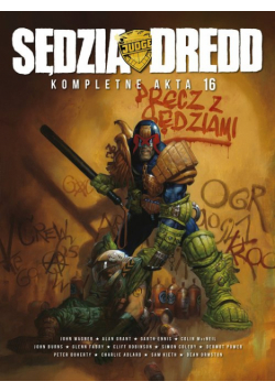 Sędzia Dredd Kompletne akta 16