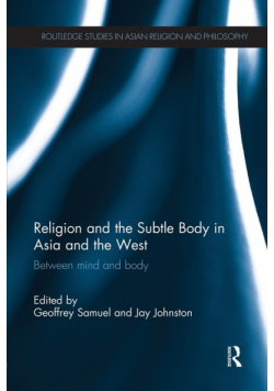 Religion and the Subtle Body in Asia and the West