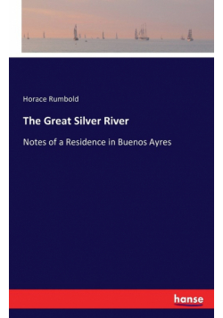 The Great Silver River