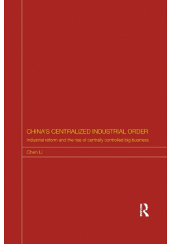 China's Centralized Industrial Order