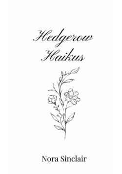 Hedgerow Haikus