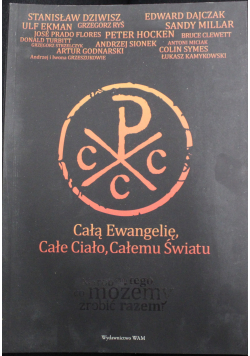 Całą Ewangelię Całe Ciało Całemu Światu