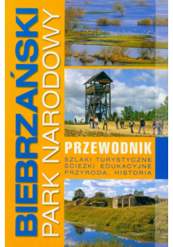 Biebrzański Park Narodowy przewodnik