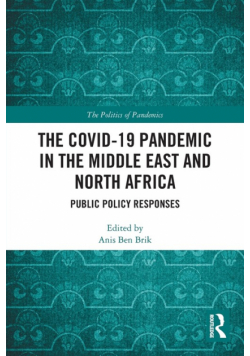 The COVID-19 Pandemic in the Middle East and North Africa