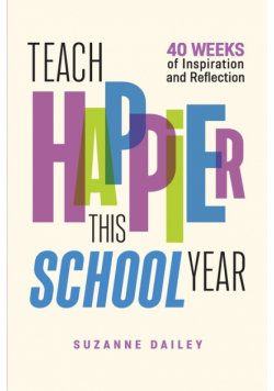 Teach Happier This School Year