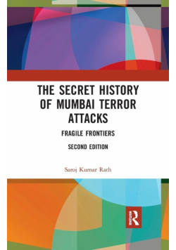 The Secret History of Mumbai Terror Attacks