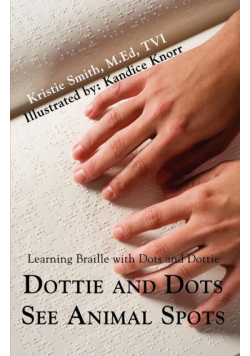 Dottie and Dots See Animal Spots