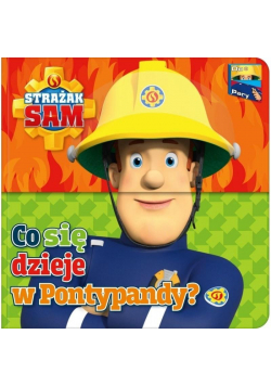 Strażak Sam. Do Pary! Co się dzieje w Pontypandy