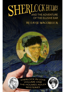 Sherlock Holmes and The Adventure of The Elusive Ear
