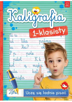 Kaligrafia 1-klasisty. Uczę się ładnie pisać