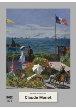 Malarstwo światowe Claude Monet