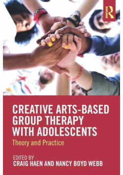 Creative Arts-Based Group Therapy with Adolescents