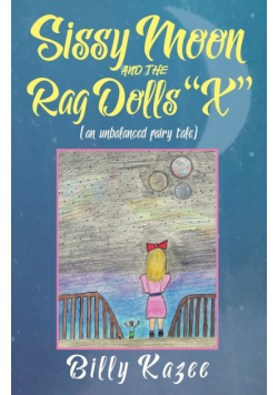 Sissy Moon and the Rag Dolls "X"