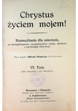 Chrystus życiem mojem! Tom VI 1929 r.
