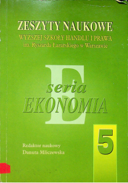 Zeszyty Naukowe Seria ekonomia Zeszyt 5