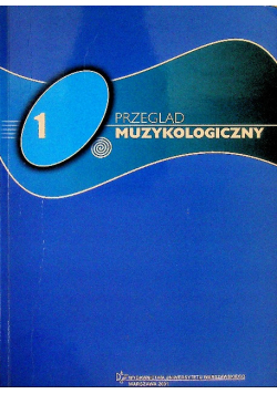 Przegląd Muzykologiczny Nr 1 / 01
