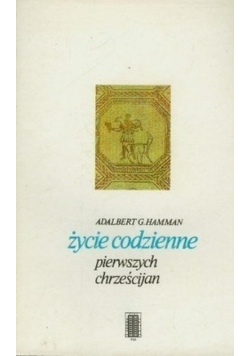 Życie codzienne pierwszych chrześcijan