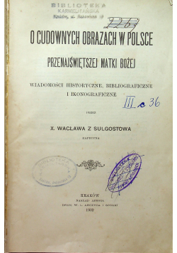 O cudownych obrazach w Polsce Przenajświętszej Matki Bożej 1902 r