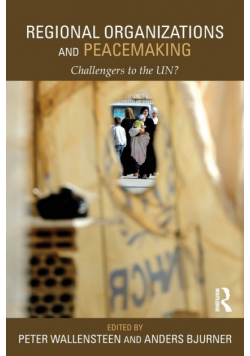 Regional Organizations and Peacemaking
