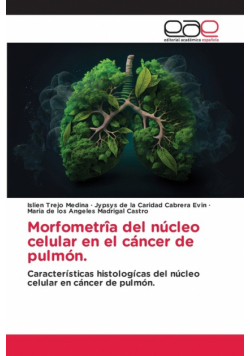 Morfometrîa del núcleo celular en el cáncer de pulmón.