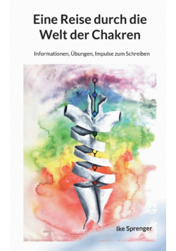 Eine Reise durch die Welt der Chakren