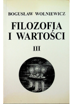 Filozofia i wartości Tom 3