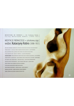 Medytacje Fibonacciego plus sztruksowy zając wobec Katarzyny Kobro