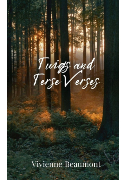 Twigs and Terse Verses