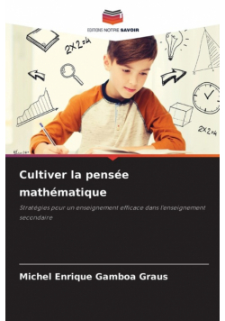 Cultiver la pensée mathématique