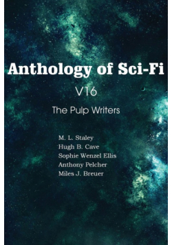 Anthology of Sci-Fi V16, the Pulp Writers