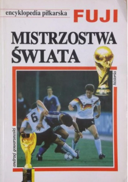 Encyklopedia piłkarska Mistrzostwa świata część 2
