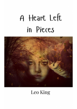 A Heart Left in Pieces