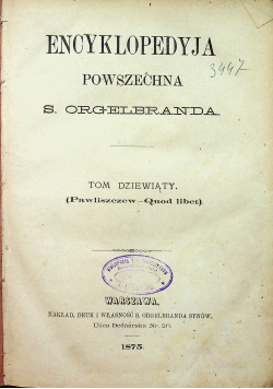 Encyklopedia powszechna Tom IX 1875 r
