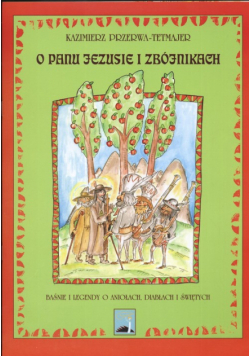 O Panu Jezusie i zbójnikach
