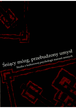Śniący mózg przebudzony umysł