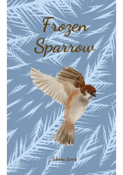 Frozen Sparrow