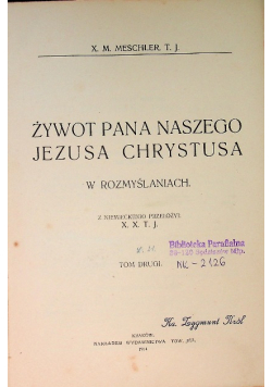 Żywot Pana Naszego Jezusa Chrystusa W Rozmyśleniach 1914 r.