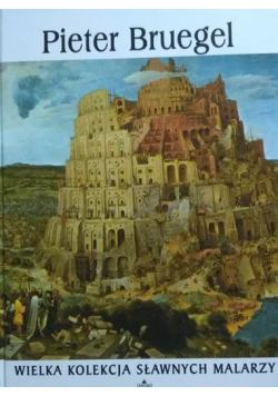 Wielka kolekcja sławnych malarzy Pieter Bruegel