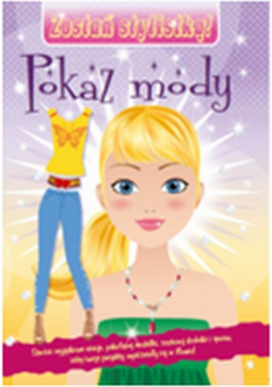 Pokaz mody: Zostań stylistką