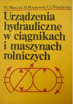 Urządzenia hydrauliczne w ciągnikach i maszynach rolniczych