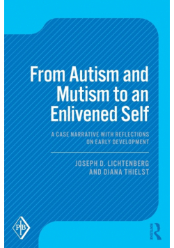 From Autism and Mutism to an Enlivened Self