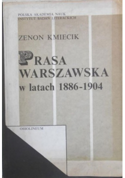 Prasa Warszawska w latach 1886 - 1904