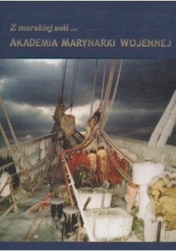 Z morskiej soli Akademia Marynarki Wojennej