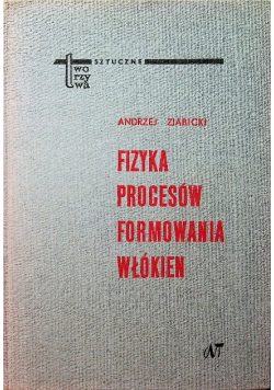 Fizyka procesów formowania włókien