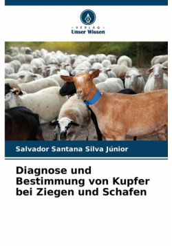Diagnose und Bestimmung von Kupfer bei Ziegen und Schafen