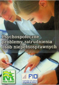 Psychospołeczne problemy zatrudnienia osób niepełnosprawnych
